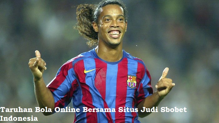 Taruhan Bola Online Bersama Situs Judi Sbobet Indonesia