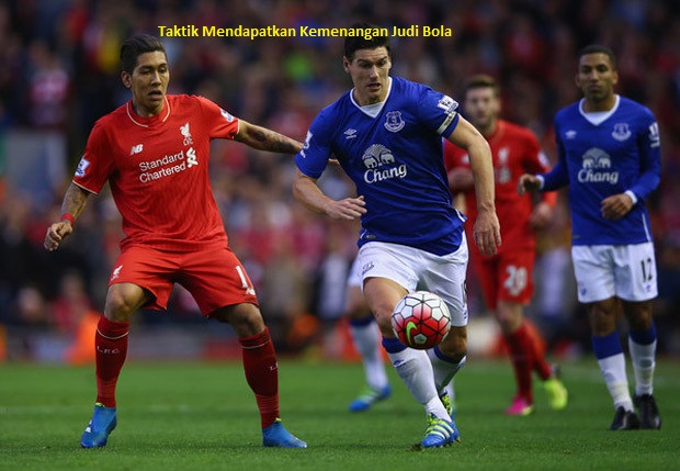 Taktik Mendapatkan Kemenangan Judi Bola